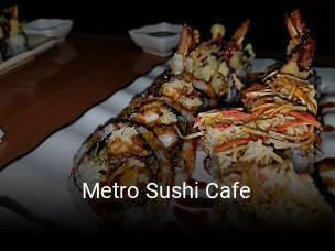 Metro Sushi Cafe order food