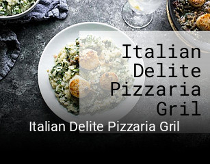 Italian Delite Pizzaria Gril order food