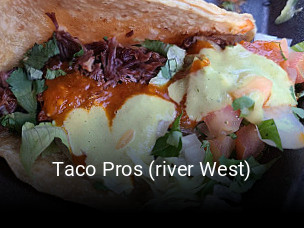 Taco Pros (river West) order food